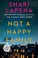 Go to record Not a happy family a novel