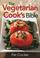 Go to record The vegetarian cook's bible