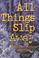 Go to record All things slip away
