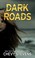 Go to record Dark roads