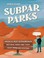 Go to record Subpar parks : America's most extraordinary national parks...