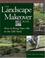 Go to record The landscape makeover book : how to bring new life to an ...