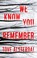 Go to record We know you remember : a novel