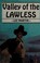 Go to record Valley of the lawless
