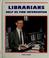 Go to record Librarians help us find information