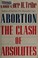 Go to record Abortion : the clash of absolutes