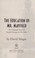 Go to record The education of Mr. Mayfield : an unusual story of social...