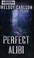 Go to record Perfect alibi