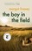 Go to record The boy in the field : a novel