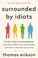Go to record Surrounded by idiots : the four types of human behavior an...