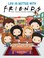 Go to record Life is better with friends : the television series