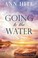 Go to record Going to the water