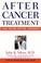 Go to record After cancer treatment : heal faster, better, stronger