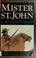 Go to record Mister St. John