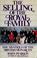 Go to record The selling of the royal family : the mystique of the Brit...