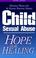 Go to record Child sexual abuse : hope for healing