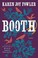 Go to record Booth : a novel