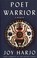 Go to record Poet warrior a memoir