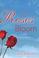Go to record When the roses bloom