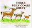 Go to record The three billy goats Gruff