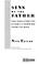 Go to record Sins of the father : the true story of a family running fr...