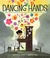 Go to record Dancing hands : how Teresa Carreno played the piano for Pr...