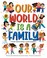 Go to record Our world is a family : our community can change the world