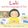 Go to record Luli and the language of tea