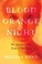 Go to record Blood orange night : my journey to the edge of madness
