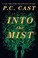 Go to record Into the mist : a novel