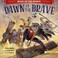Go to record Dawn of the Brave