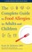 Go to record The complete guide to food allergies in adults and children