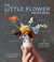 Go to record The little flower recipe book : 148 tiny arrangements for ...