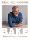 Go to record Bake : my best ever recipes for the classics