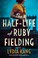 Go to record The half-life of Ruby Fielding : a novel