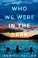 Go to record Who we were in the dark