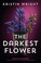 Go to record The darkest flower