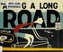 Go to record Along a long road