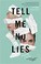 Go to record Tell me no lies
