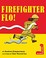 Go to record Firefighter Flo!