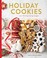 Go to record Holiday cookies : more than 100 very merry recipes