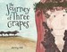 Go to record The journey of three grapes