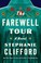 Go to record The farewell tour : a novel