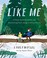 Go to record Like me : a story about disability and discovering God's i...