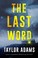 Go to record The last word :  a novel