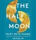 Go to record The Half Moon a novel