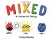 Go to record Mixed : a colorful story