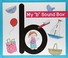 Go to record My "b" sound box