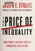 Go to record The price of inequality : how today's divided society enda...