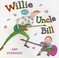 Go to record Willie and Uncle Bill